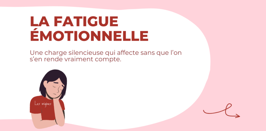 La fatigue émotionnelle : une charge silencieuse qui affecte sans que l’on s’en rende vraiment compte.